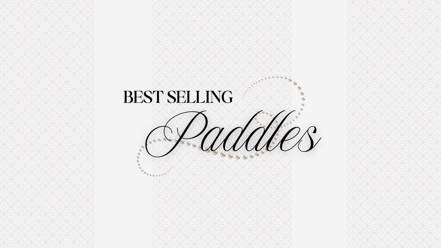 Paddles